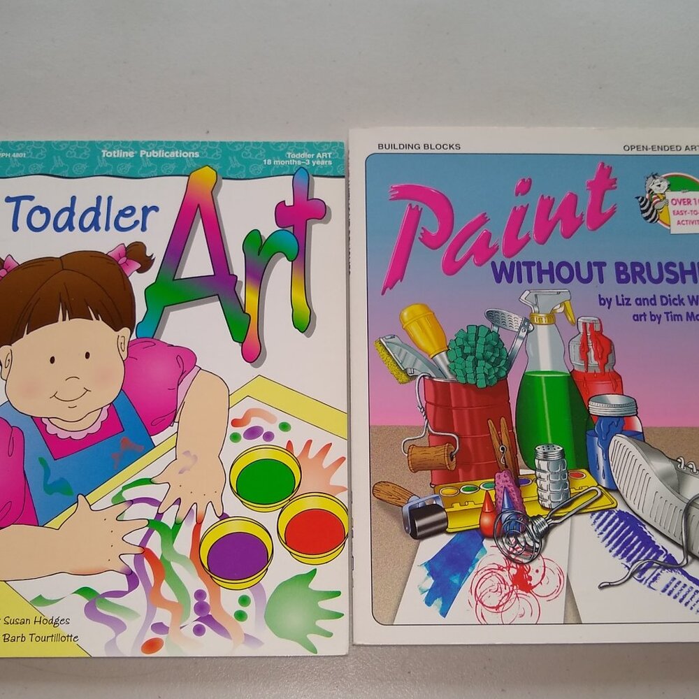 Paint Without Brushes by Wilmes & Toddler Art by Susan Hodges New